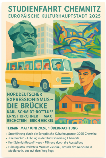 VORANKÜNDIGUNG - STUDIENFAHRT: Norddeutscher Expressionismus - Die Brücke
Karl Schmidt - Rottluff - (Ernst Kirchner - Max Pechstein)