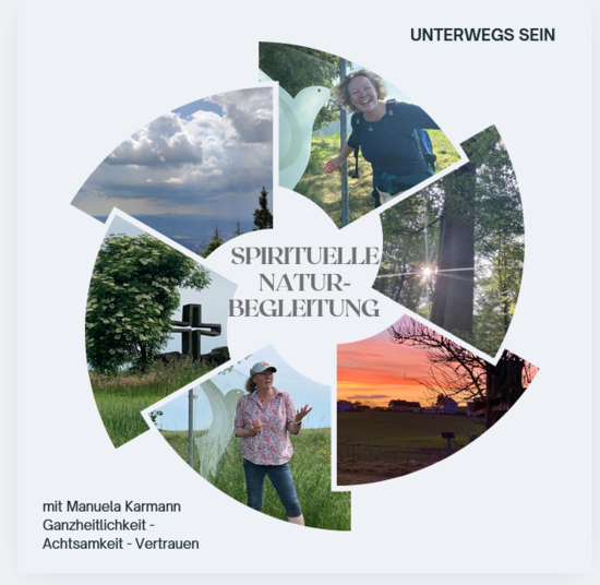Die Veranstaltung ist abgesagt | Spirituelle Naturbegleitung: Unterwegs sein mit Manuela Karmann: Ganzheitlichkeit - Achtsamkeit - Vertrauen